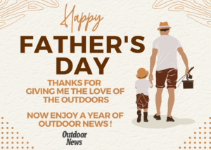 https://www.outdoornews.com/wp-content/uploads/2023/06/One-Yr-Outdoor-News-Gift-Announcement-Card-7x5-inch_Fathers-Day_Love-Of-Outdoors.pdf